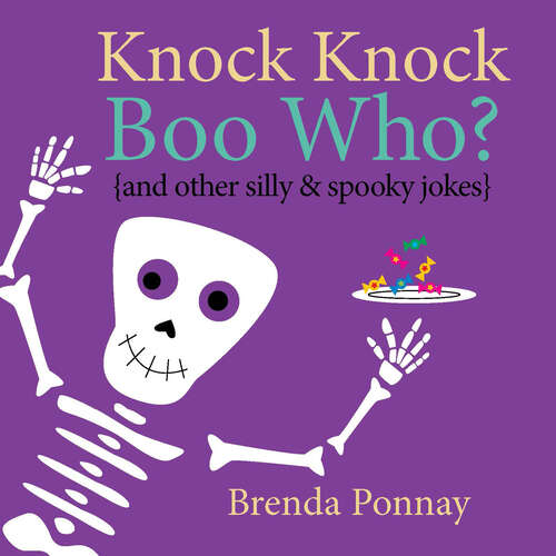 Book cover of Knock Knock Boo Who?: And Other Silly & Spooky Jokes (Illustrated Jokes)