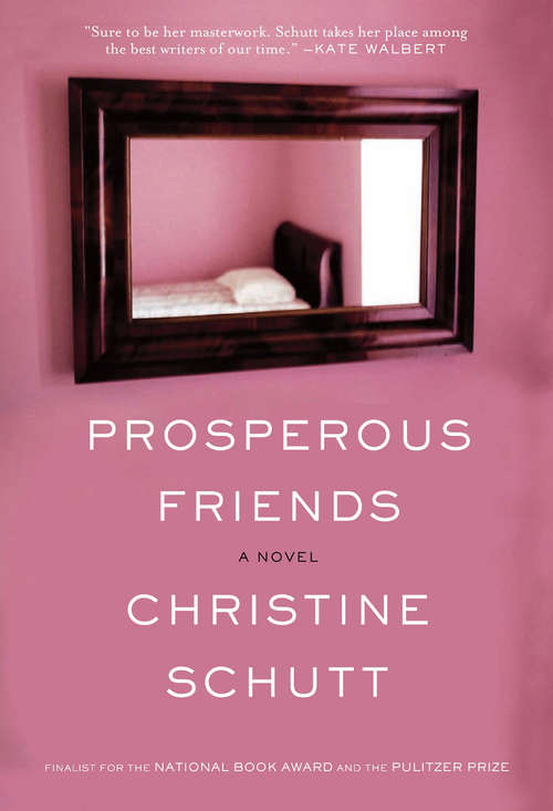 Prosperous Friends: A Novel (Books That Changed the World)