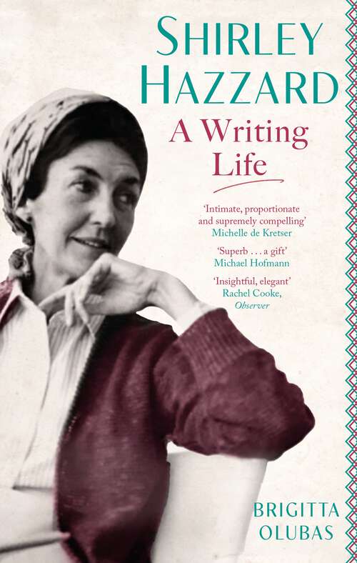 Book cover of Shirley Hazzard: A Writing Life
