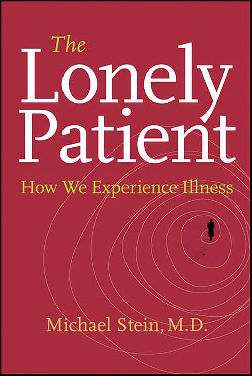 Book cover of The Lonely Patient: How We Experience Illness