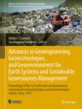 Advances in Geoengineering, Geotechnologies, and Geoenvironment for Earth Systems and Sustainable Georesources Management: Proceedings of the 1st Conference on Georesources, Geomaterials, Geotechnologies and Geoenvironment (4GEO), Porto, 2019 (Advances in Science, Technology & Innovation)