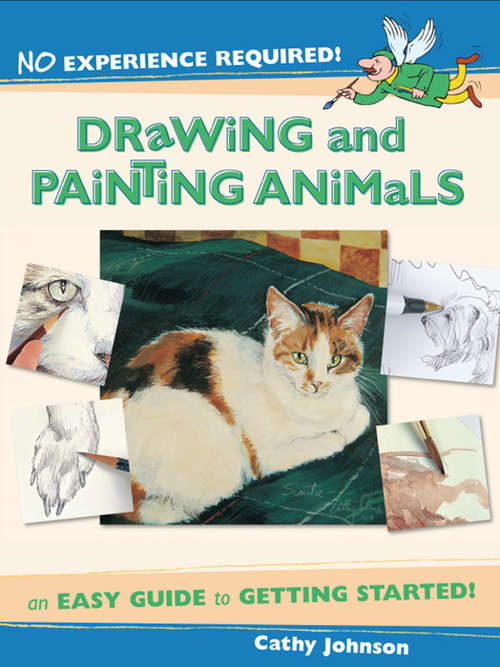 Book cover of No Experience Required - Drawing & Painting Animals