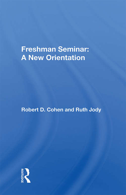 Book cover of Freshman Seminar: A New Orientation