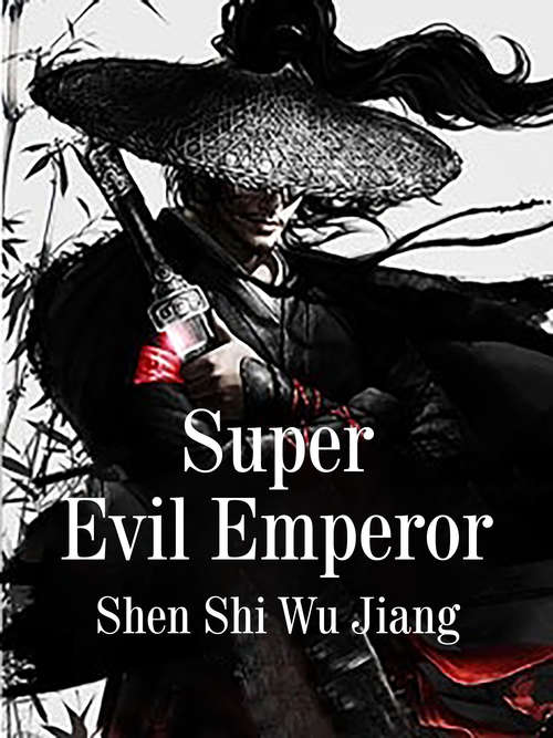 Super Evil Emperor: Volume 1 (Volume 1 #1)
