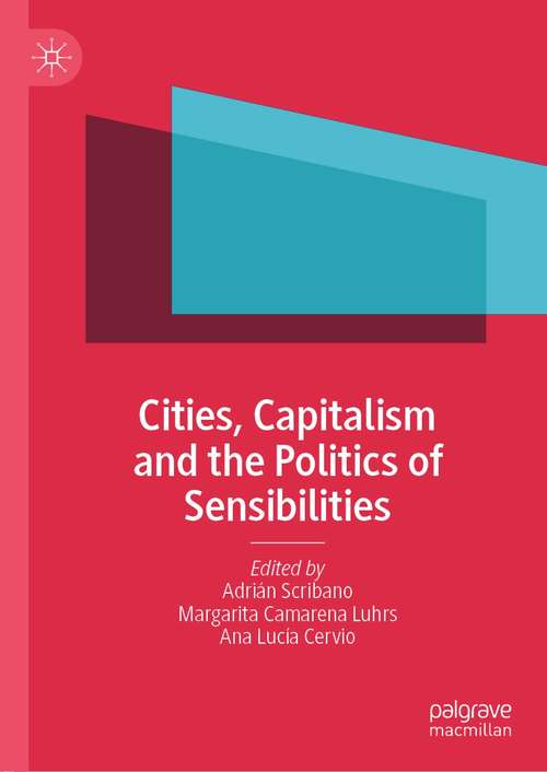 Book cover of Cities, Capitalism and the Politics of Sensibilities (1st ed. 2021)