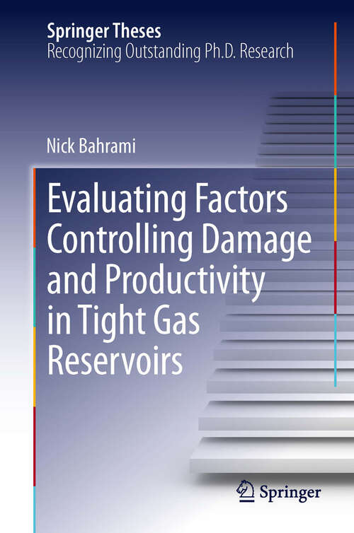 Book cover of Evaluating Factors Controlling Damage and Productivity in Tight Gas Reservoirs
