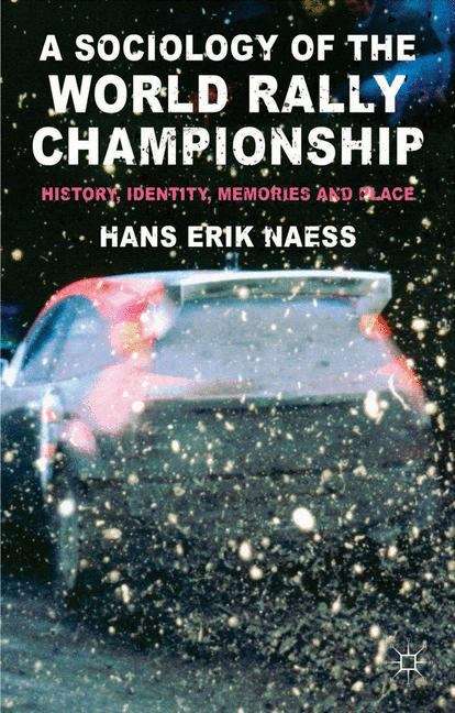 Book cover of A Sociology of the World Rally Championship