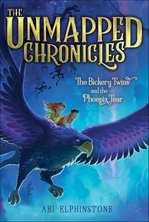 Book cover of The Bickery Twins and the Phoenix Tear (The Unmapped Chronicles #2)