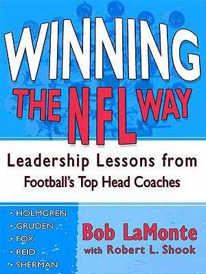 Book cover of Winning the NFL Way: Leadership Lessons from Football's Top Head Coaches