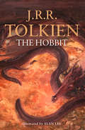 The Hobbit, Illustrated by Alan Lee: Illustrated By Alan Lee