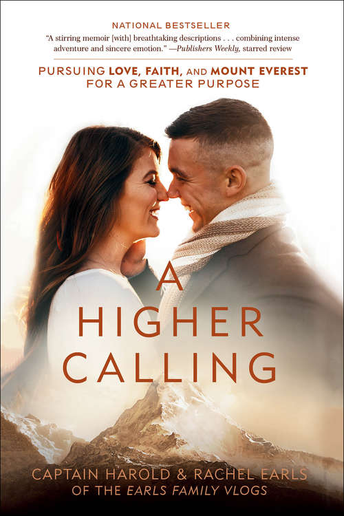 Book cover of A Higher Calling: Pursuing Love, Faith, and Mount Everest for a Greater Purpose