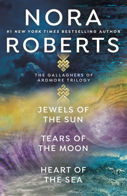 Book cover of Nora Roberts's The Gallaghers of Ardmore Trilogy