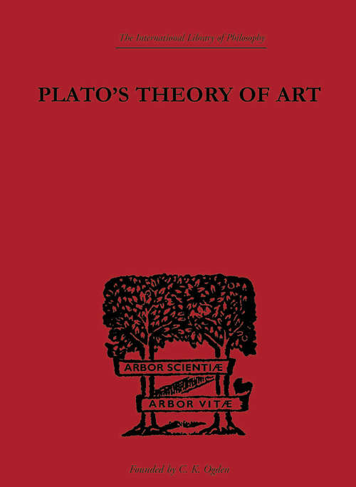 Plato's Theory of Art (International Library of Philosophy)