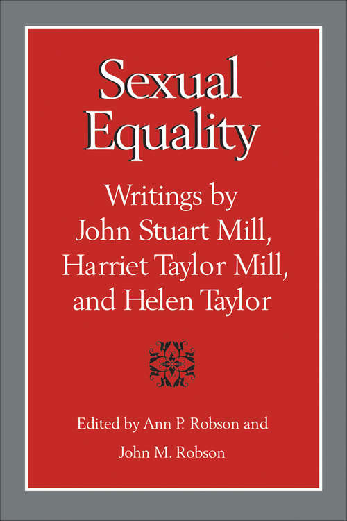 Book cover of Sexual Equality: A Mill-Taylor Reader