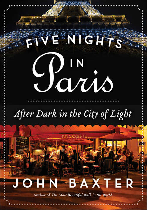 Book cover of Five Nights in Paris: After Dark in the City of Light