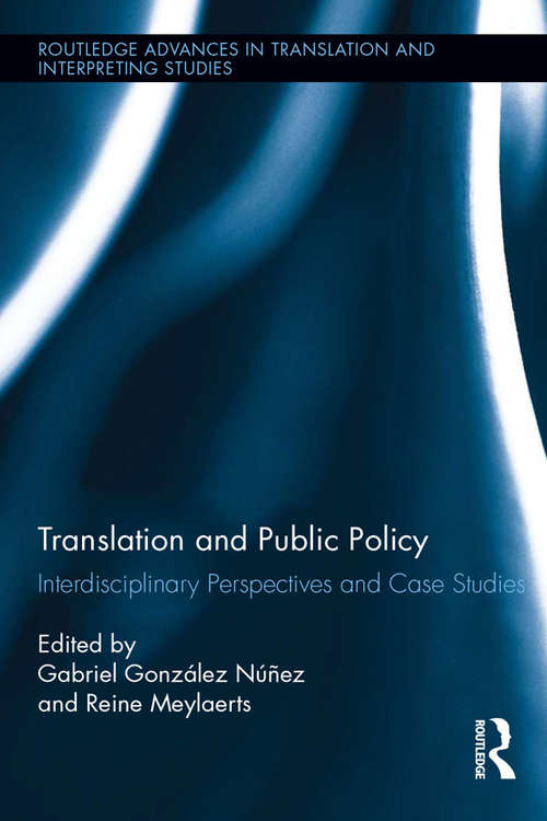 Book cover of Translation and Public Policy: Interdisciplinary Perspectives and Case Studies (Routledge Advances in Translation and Interpreting Studies)