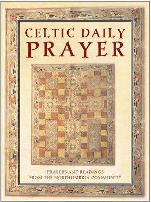 Book cover of Celtic Daily Prayer: Prayers and Readings from the Northumbria Community