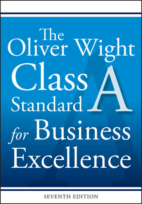 Book cover of The Oliver Wight Class A Standard for Business Excellence