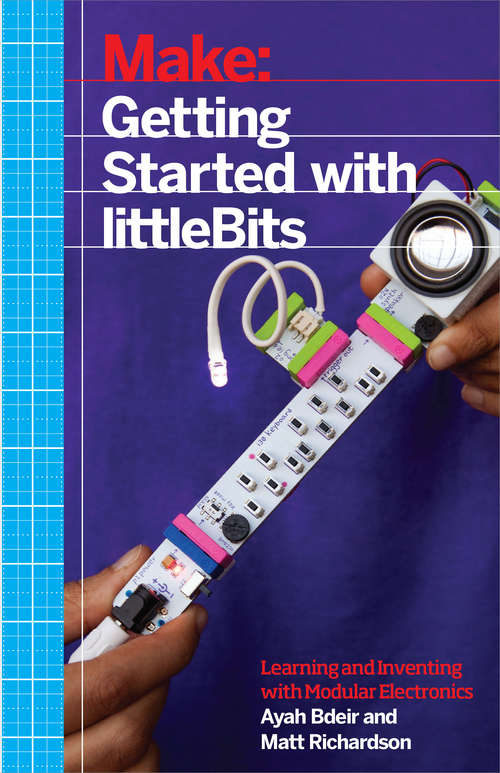 Book cover of Make: Getting Started with littleBits