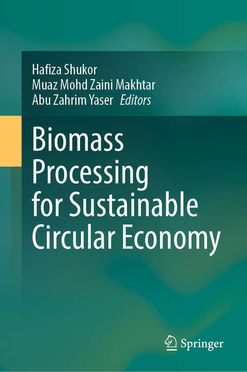 Book cover of Biomass Processing for Sustainable Circular Economy
