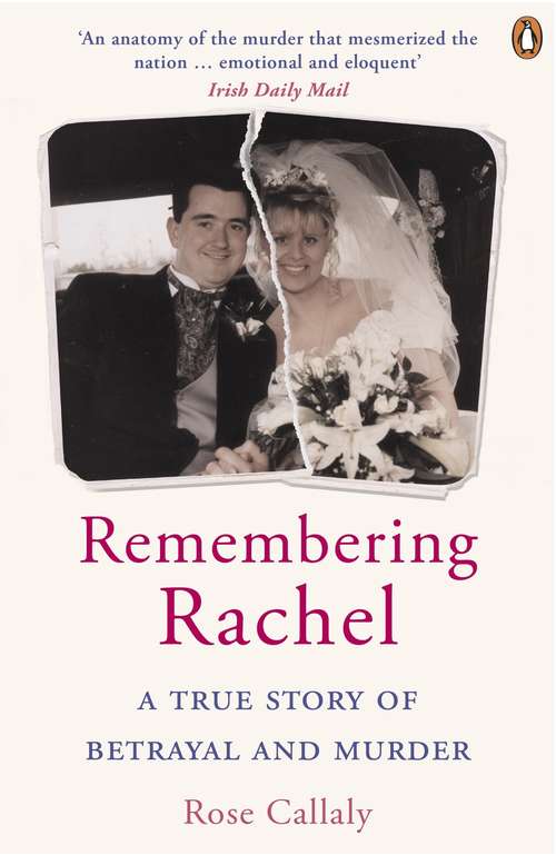 Book cover of Remembering Rachel: A True Story of Betrayal and Murder