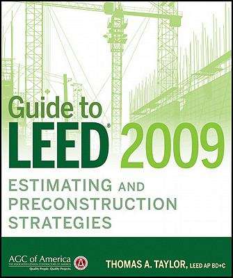Book cover of Guide to LEED® 2009 Estimating and Preconstruction Strategies