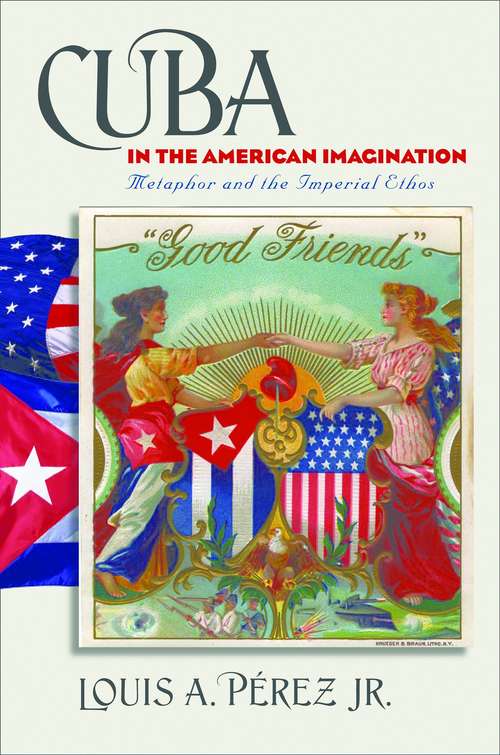 Book cover of Cuba in the American Imagination