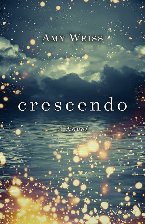 Crescendo: A Novel