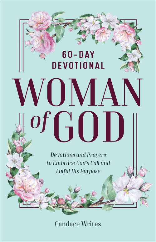 Book cover of Woman of God: 60-Day Devotional