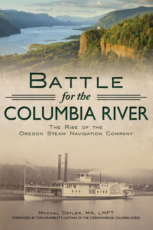 Book cover of Battle for the Columbia River: The Rise of the Oregon Steam Navigation Company (Transportation)