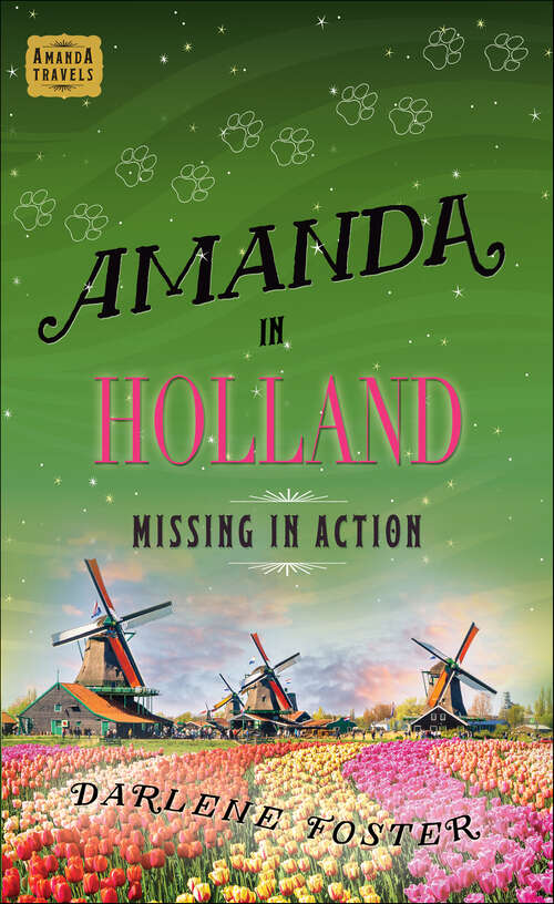 Book cover of Amanda in Holland: Missing in Action (An Amanda Travels Adventure #7)