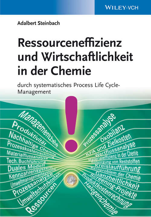 Book cover of Ressourceneffizienz und Wirtschaftlichkeit in der Chemie durch systematische Material