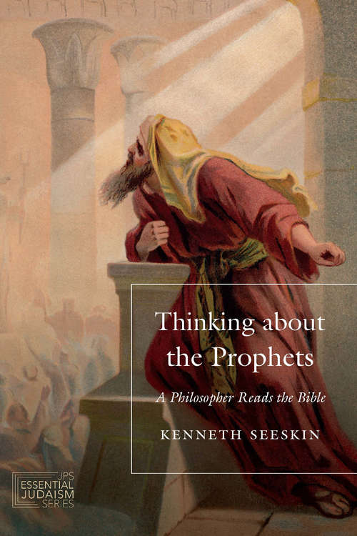 Thinking about the Prophets