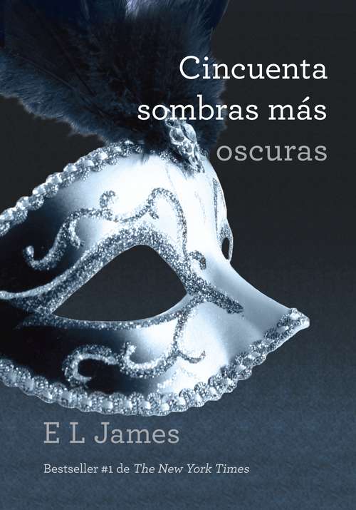Book cover of Cincuenta sombras más oscuras