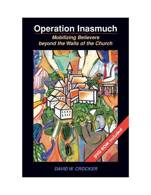 Book cover of Operation Inasmuch: Mobilizing Believers beyond the Walls of the Church