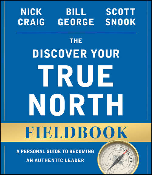 Book cover of The Discover Your True North Fieldbook