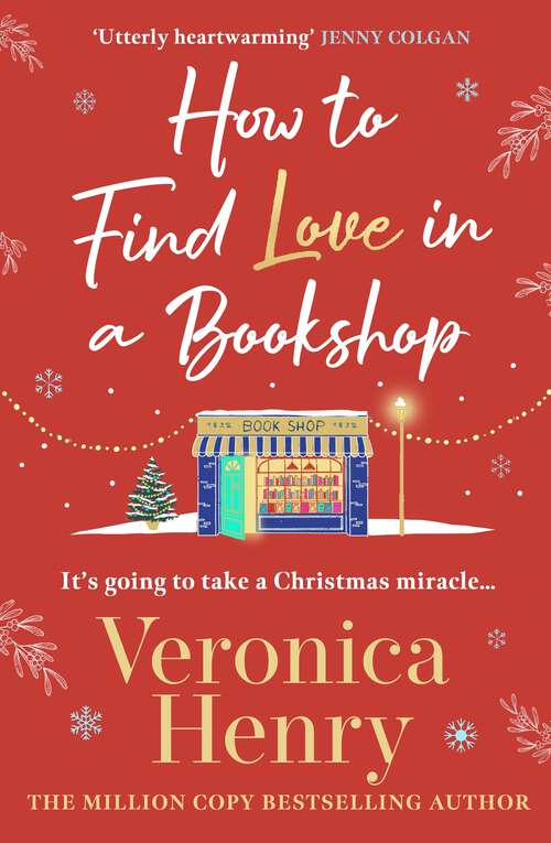 Book cover of How to Find Love in a Book Shop: The delightfully cosy and heartwarming read to curl up with this Christmas!