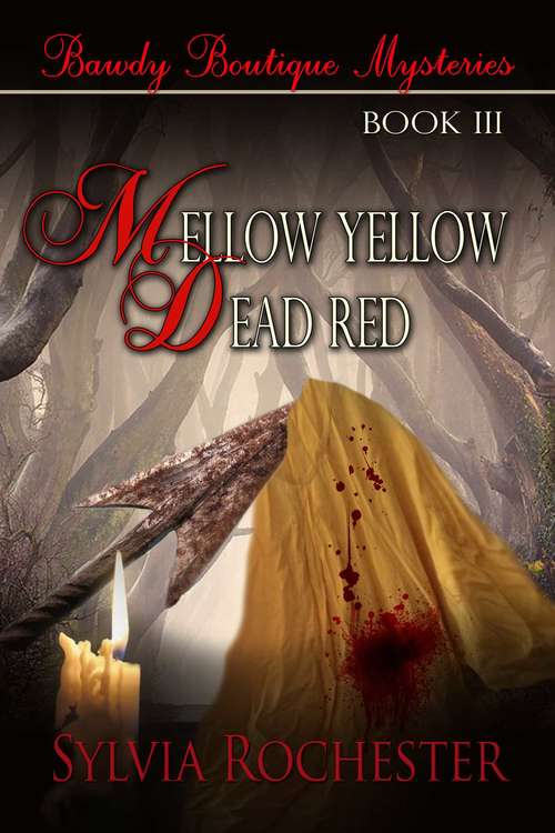 Book cover of Mellow Yellow-Dead Red (Bawdy Boutique Mysteries #3)
