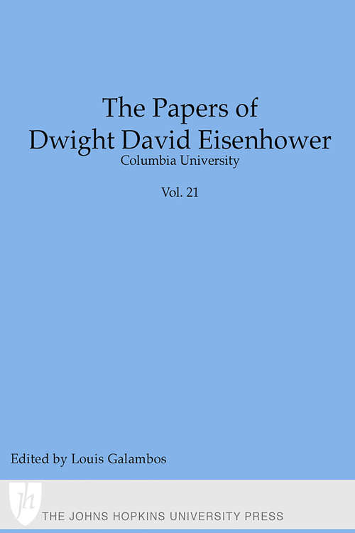 The Papers of Dwight David Eisenhower