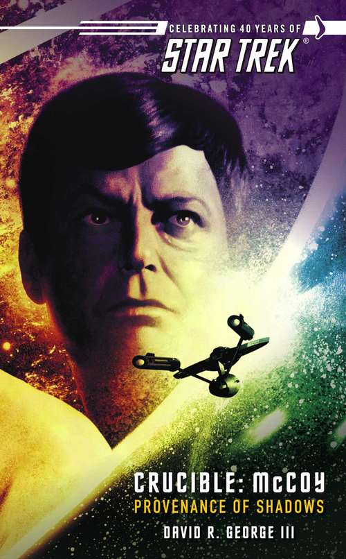 Book cover of Star Trek: The Original Series: Crucible: Provenance of Shadows