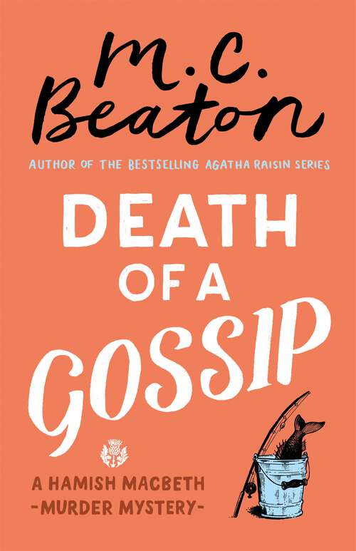 Book cover of Death of a Gossip (Hamish Macbeth #1)