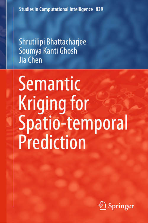 Semantic Kriging for Spatio-temporal Prediction (Studies in Computational Intelligence #839)
