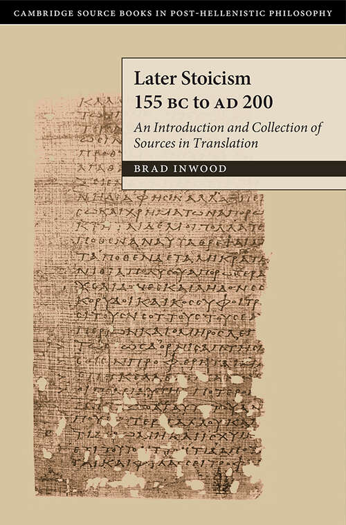 Book cover of Later Stoicism 155 BC to AD 200: An Introduction and Collection of Sources in Translation