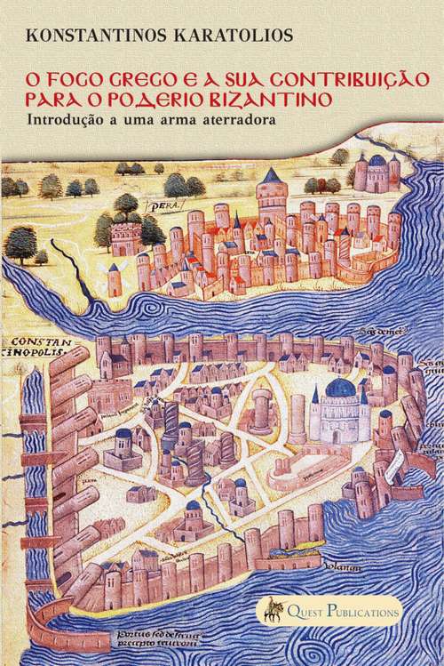 Book cover of O Fogo Grego e a sua contribuição para o poderio Bizantino