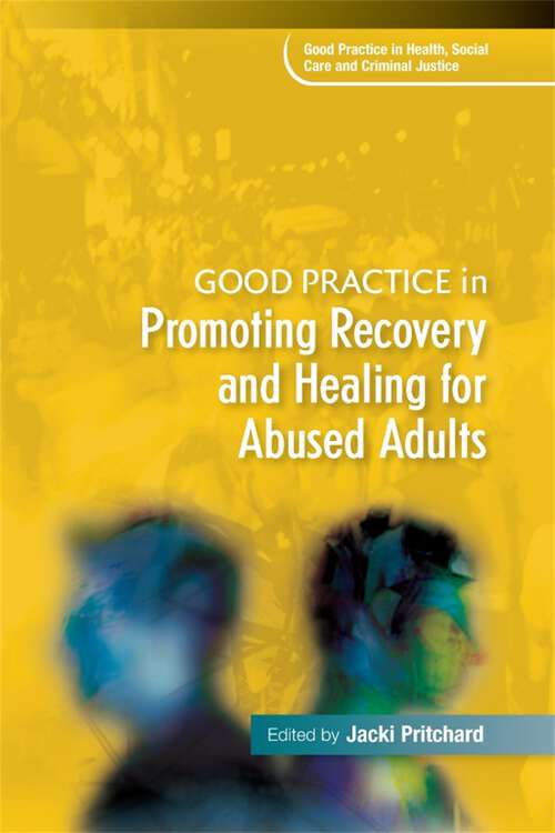 Book cover of Good Practice in Promoting Recovery and Healing for Abused Adults