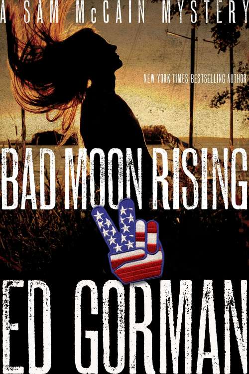 Bad Moon Rising: A Sam Mccain Mystery (The\sam Mccain Mysteries Ser. #9)