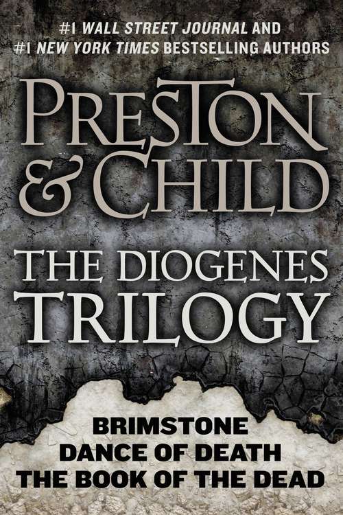 The Diogenes Trilogy: Brimstone, Dance of Death, and The Book of the Dead Omnibus (Agent Pendergast Series)