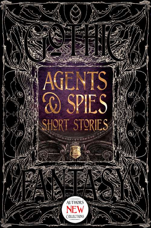 Agents & Spies Short Stories (Gothic Fantasy)