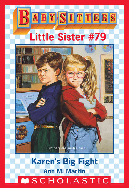 Book cover of Karen's Big Fight (Baby-Sitters Little Sister #79)