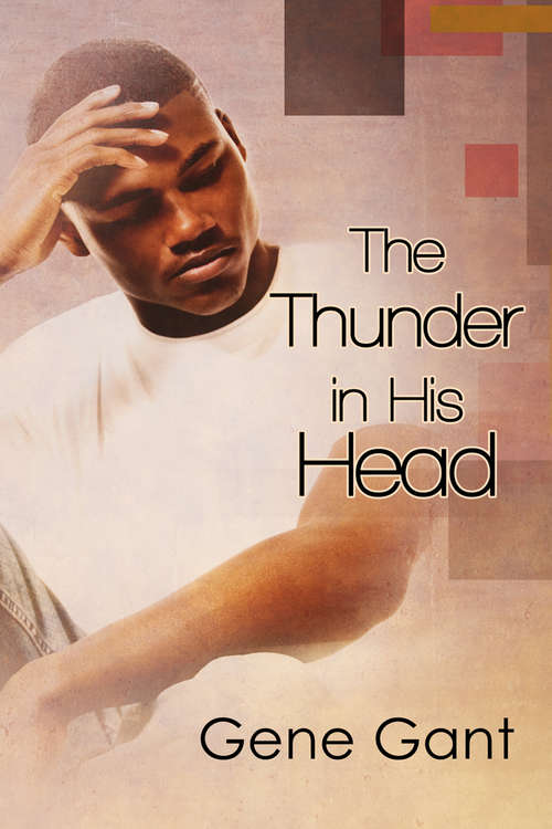 Book cover of The Thunder in His Head (Everything We Shut Our Eyes To & The Thunder in His Head #1)
